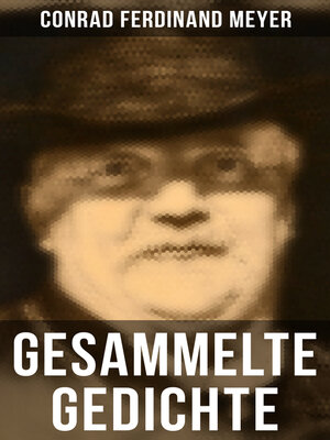 cover image of Gesammelte Gedichte von Conrad Ferdinand Meyer